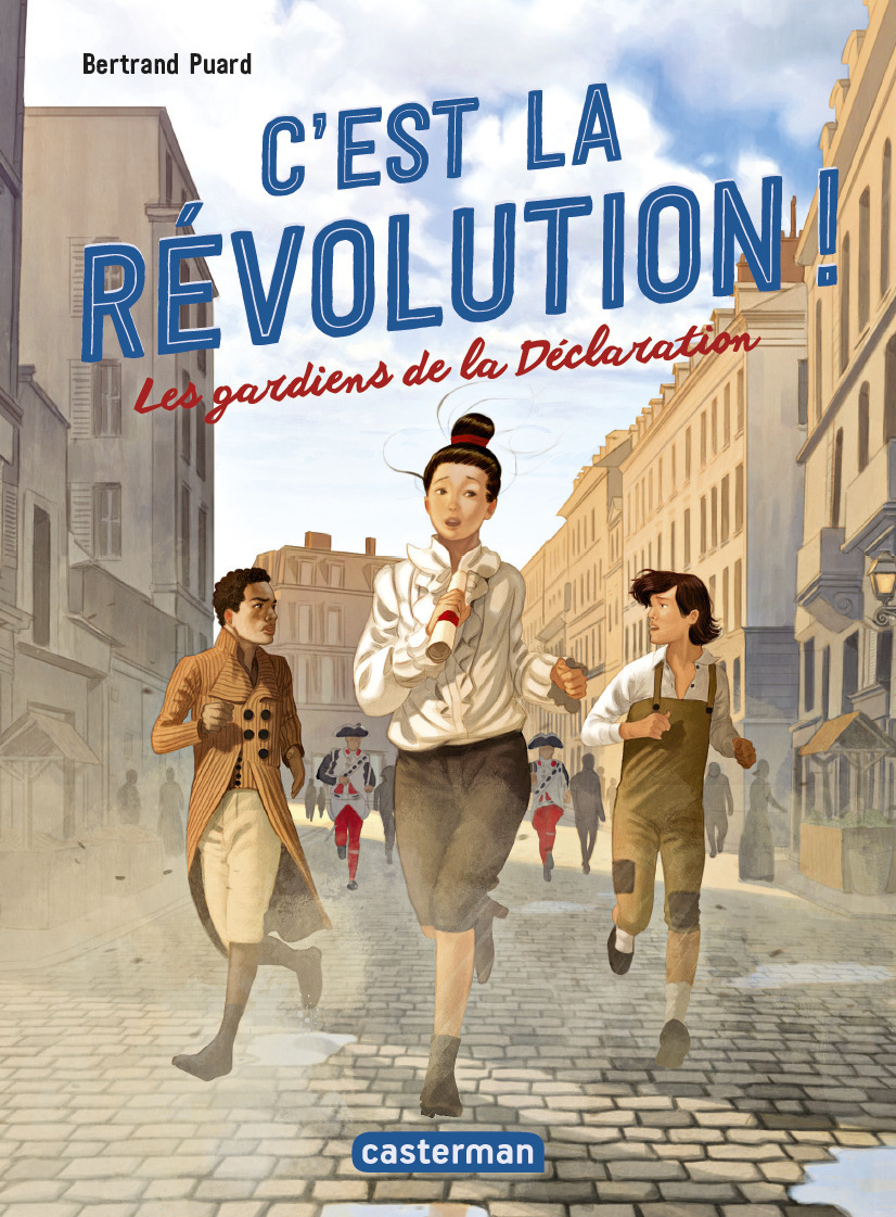 C-EST LA REVOLUTION ! T2 - LES GARDIENS DE LA DECLARATION - Bertrand Puard - CASTERMAN