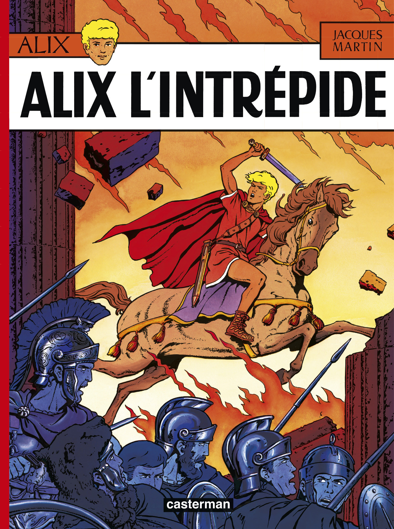 ALIX T1 ALIX INTREPIDE - Jacques Martin - CASTERMAN