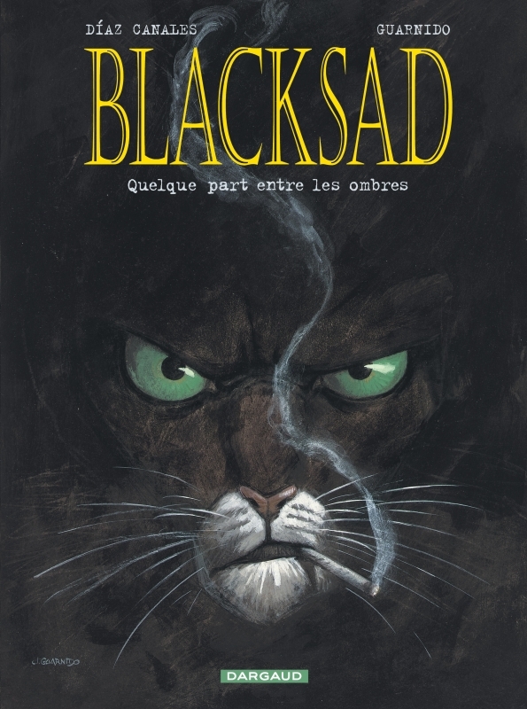 BLACKSAD T01 QUELQUE PART ENTRE LES OMBRES -  Diaz Canales Juan - DARGAUD