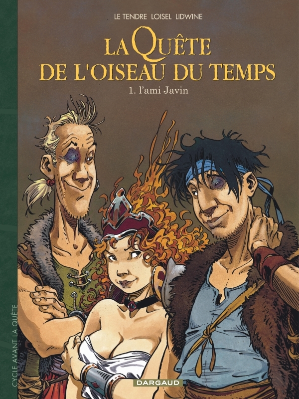 AVANT LA QUETE DE L-OISEAU DU TEMPS T01 L-AMI JAVIN -  Loisel - DARGAUD