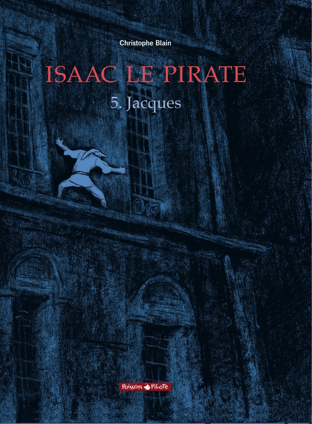 ISAAC LE PIRATE T5 JACQUES -  Blain Christophe - DARGAUD