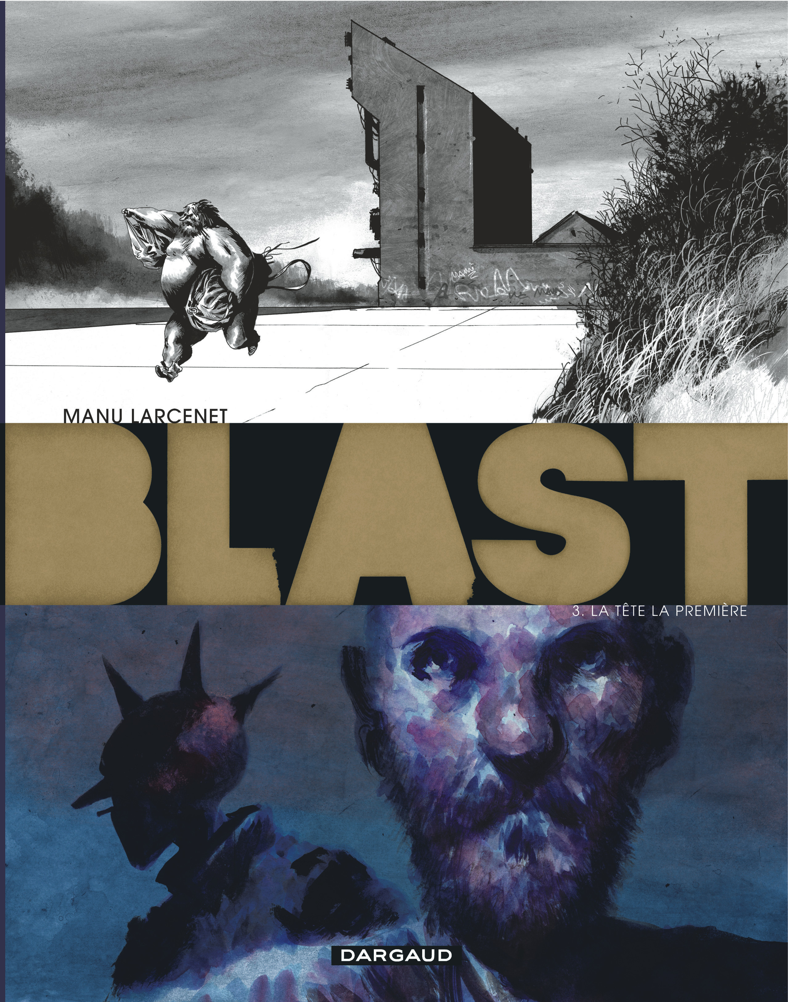 BLAST T3 LA TETE LA PREMIERE -  Larcenet Manu - DARGAUD