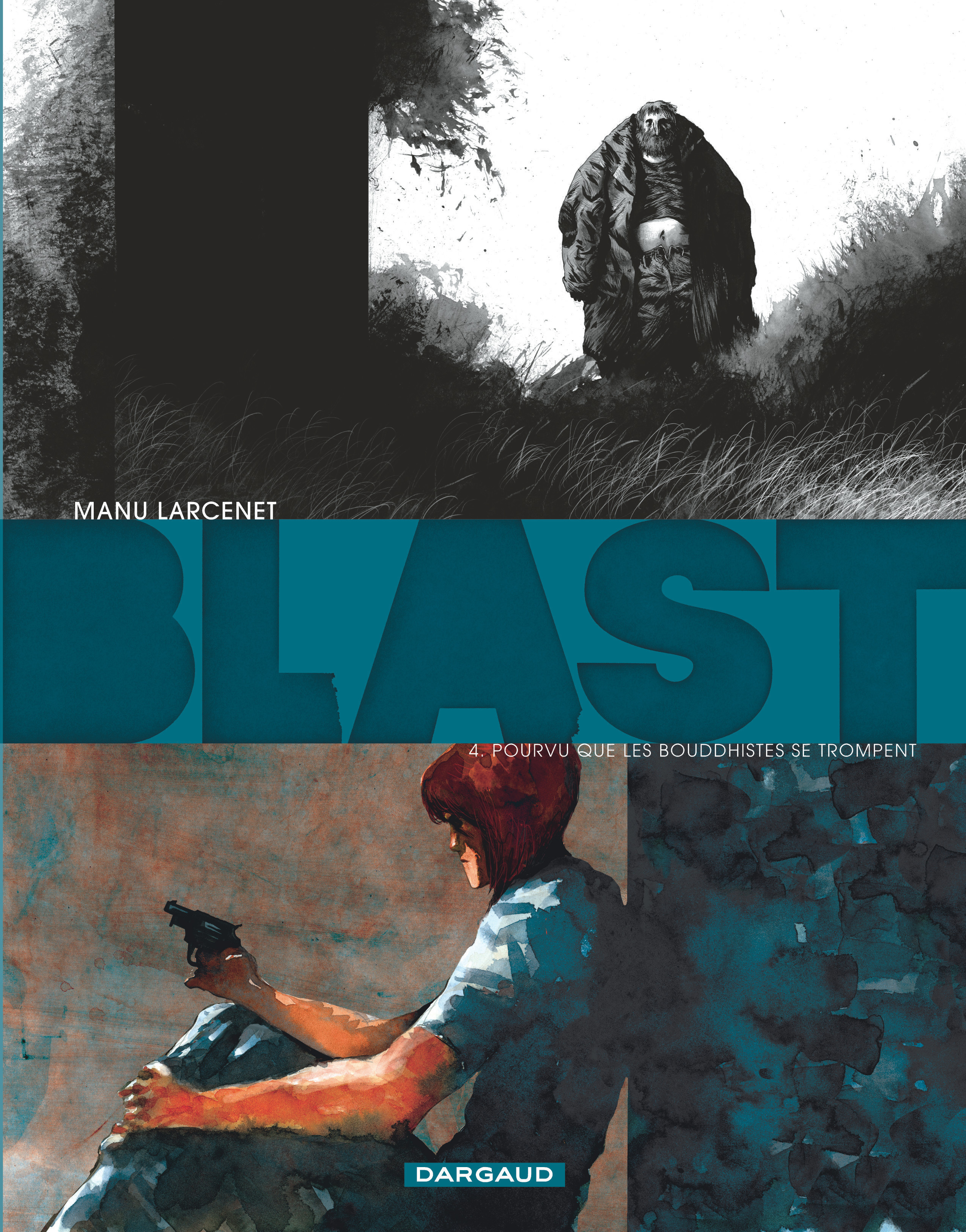 BLAST T4 POURVU QUE LES BOUDDHISTES SE TROM PENT -  Larcenet Manu - DARGAUD