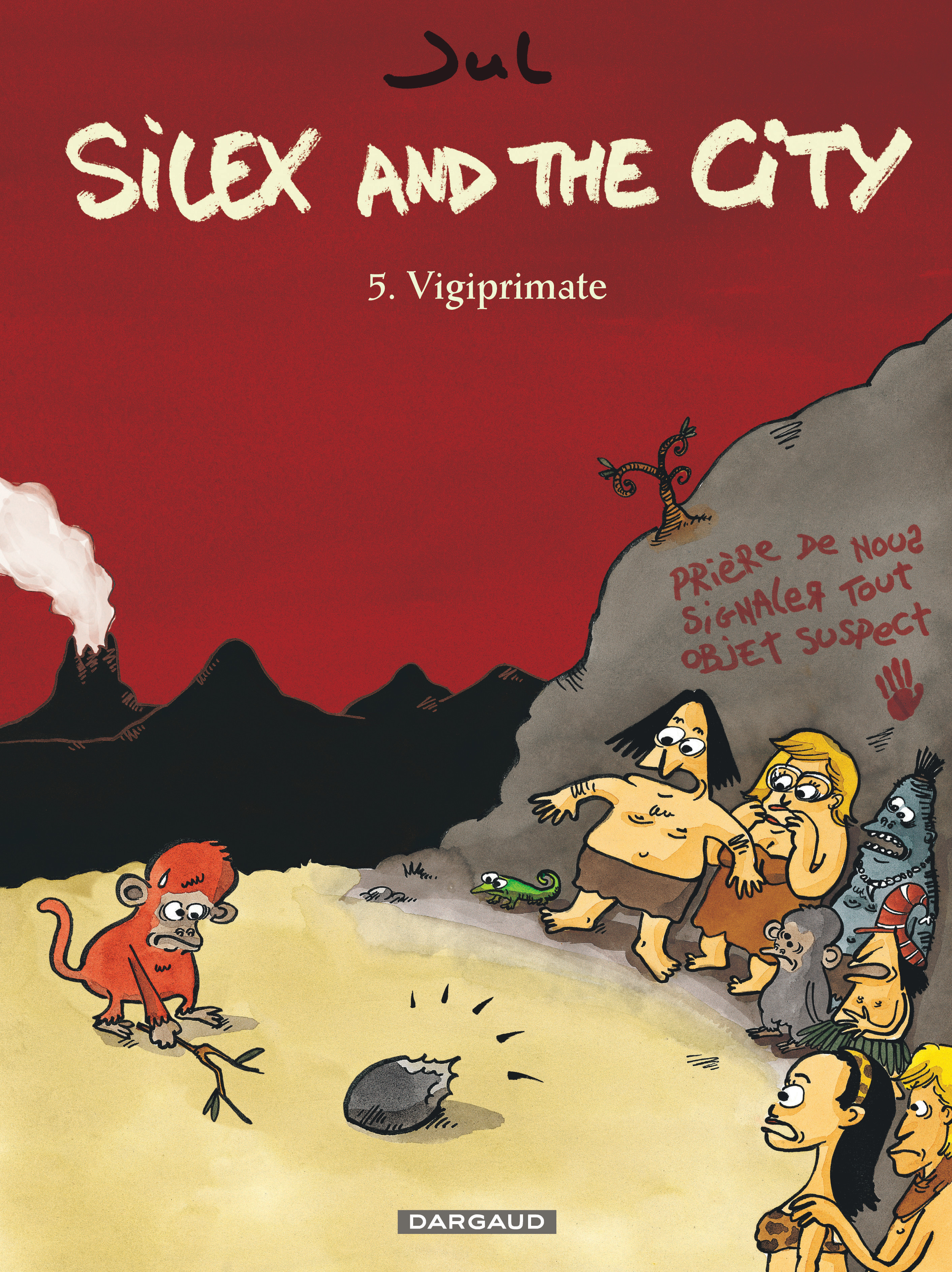 SILEX AND THE CITY T5 VIGIPRIMATE -  Jul - DARGAUD