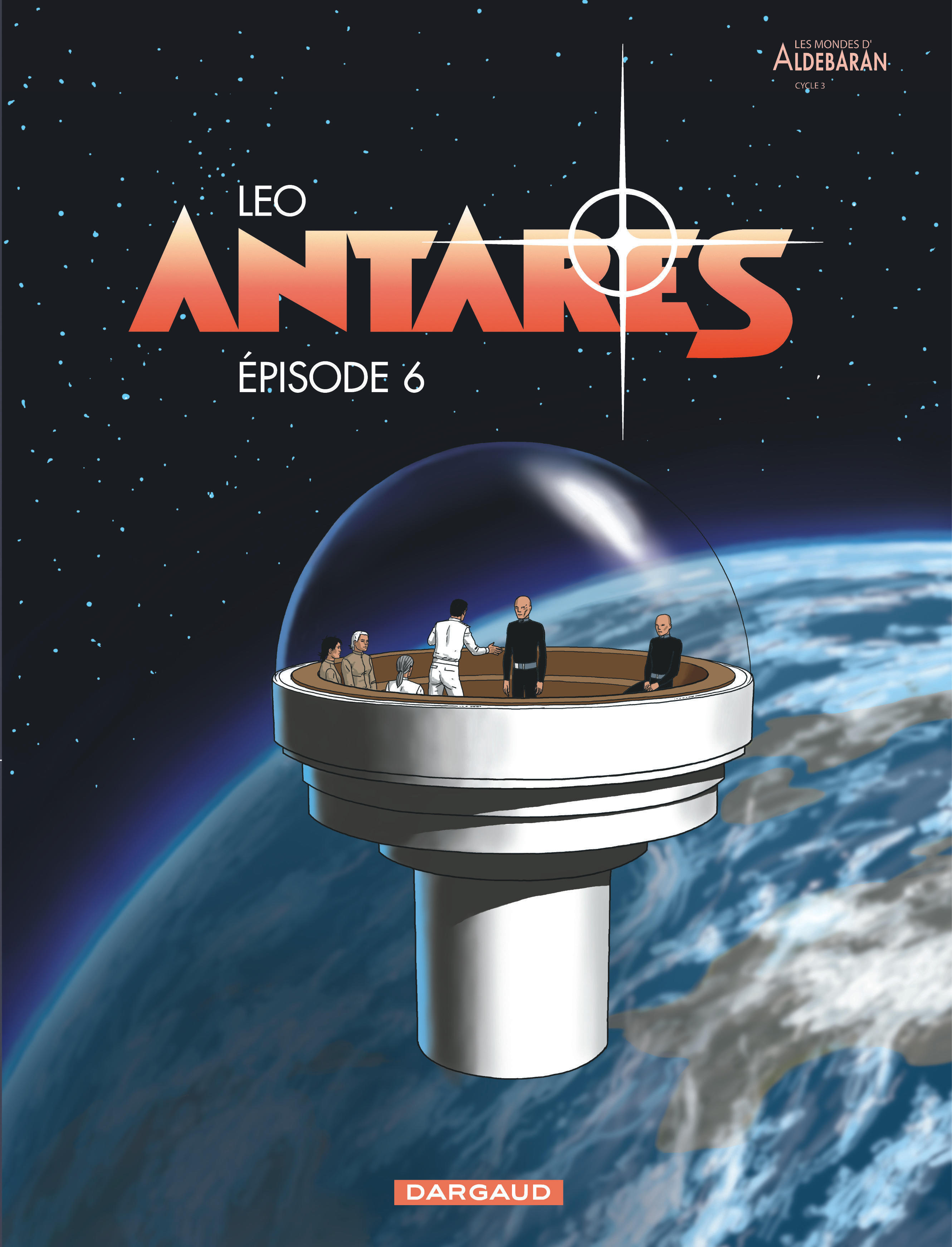 ANTARES T6 EPISODE 6 -  Léo - DARGAUD