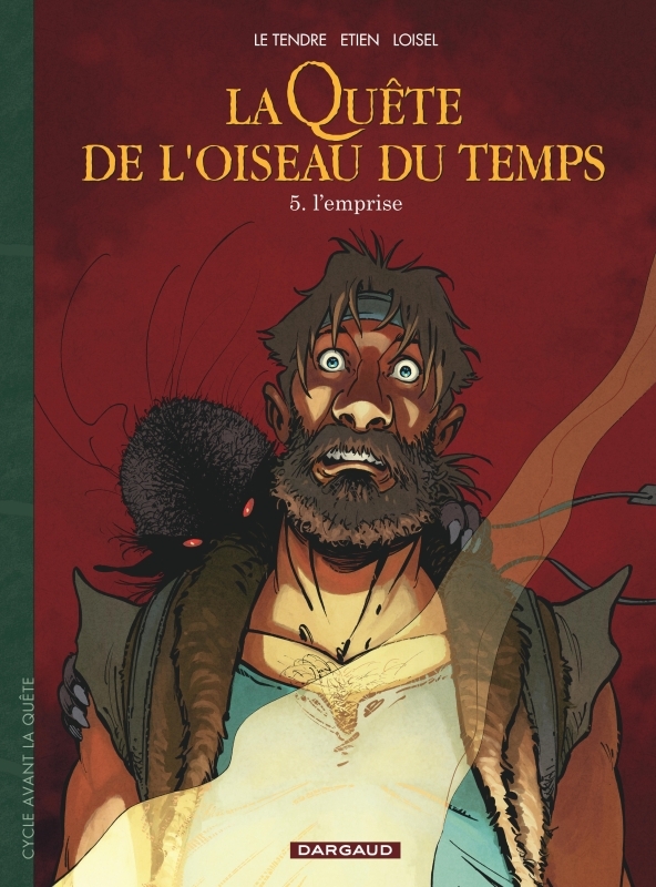 AVANT LA QUETE DE L-OISEAU DU TEMPS T5 L-EMPRISE -  Etien David - DARGAUD