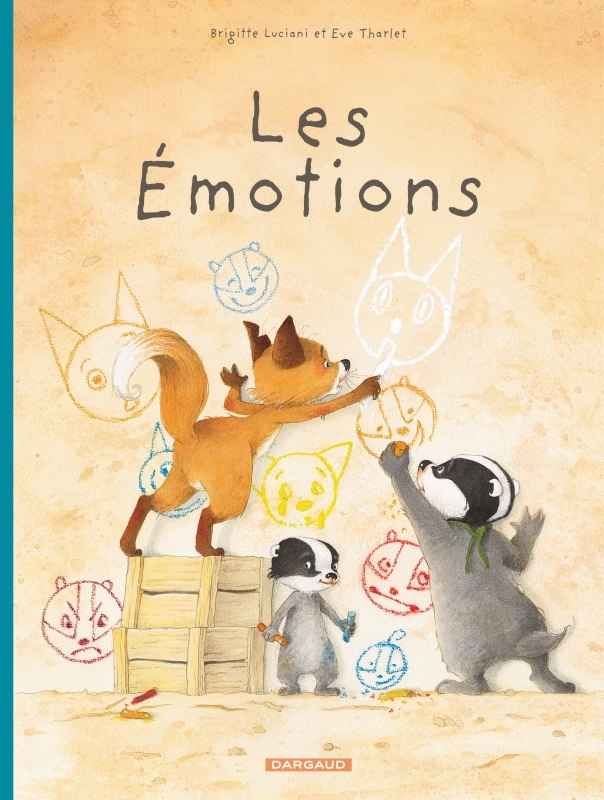 LA FAMILLE BLAIREAU-RENARD  T1 EMOTIONS -  Tharlet eve - DARGAUD