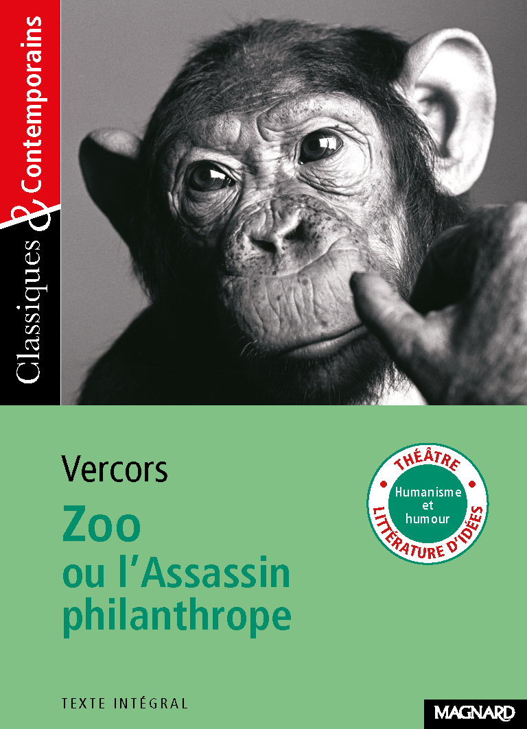 ZOO OU L-ASSASSIN PHILANTHROPE (CLASS & CONTEMPORAINS) -  Vercors - MAGNARD