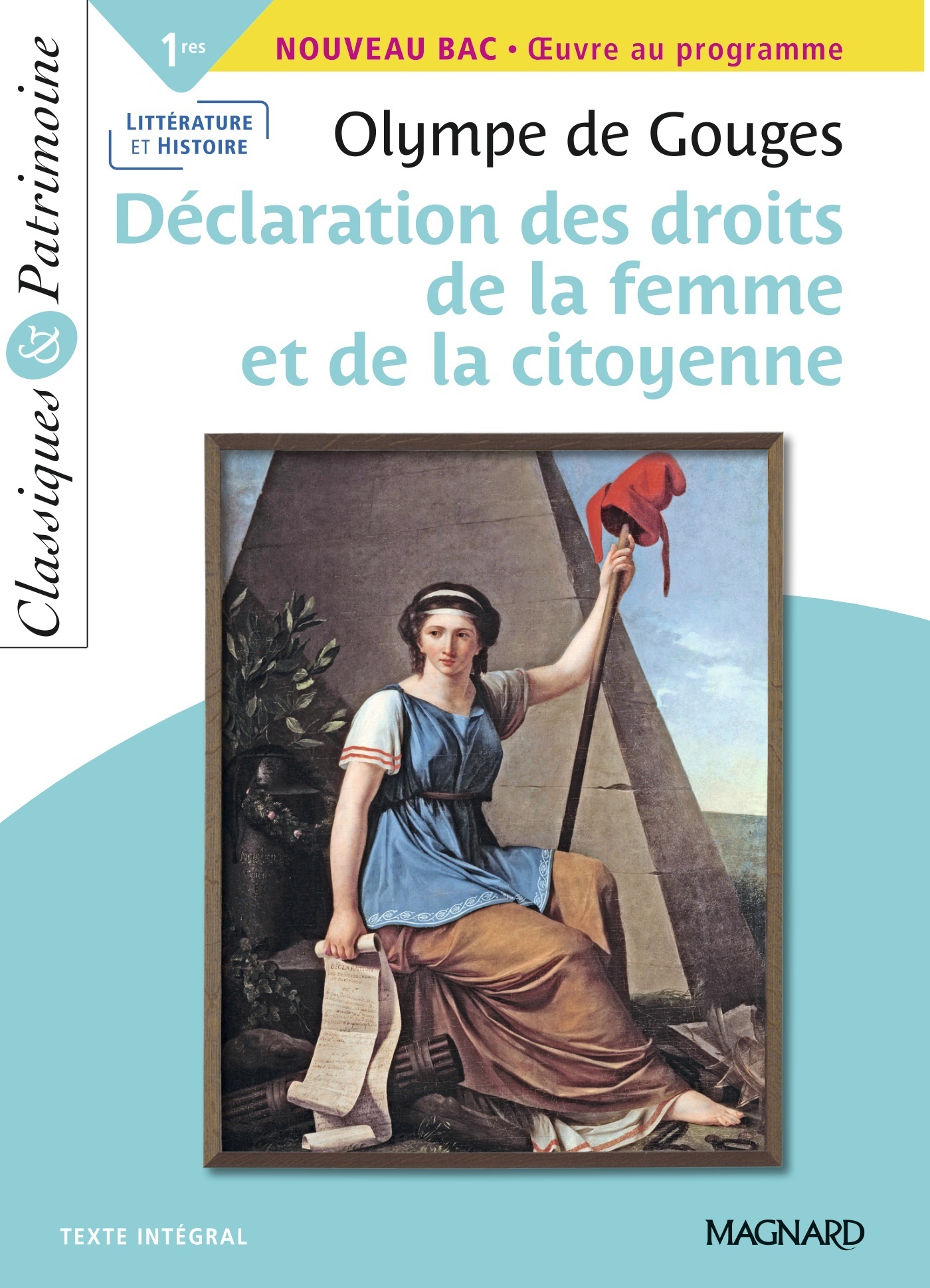 La Déclaration des droits de la femme et de la citoyenne - Bac Français 1re 2023 - Classiques et Patrimoine - Olympe Gouges - MAGNARD