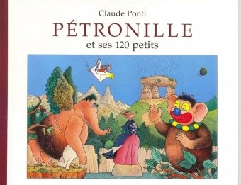 PETRONILLE ET SES 120 PETITS (PT FORMAT) -  Ponti Claude - EDL