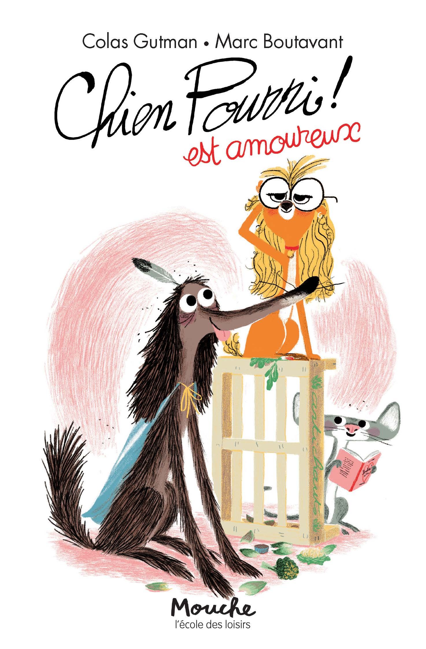 CHIEN POURRI EST AMOUREUX - Colas Gutman - EDL