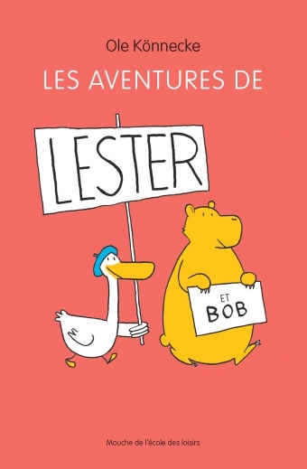 LES AVENTURES DE LESTER ET BOB - Ole Könnecke - EDL