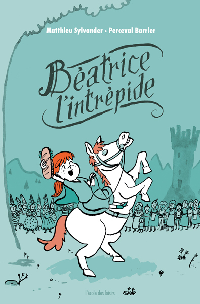 BEATRICE L-INTREPIDE (POCHE) - MATTHIEU SYLVANDER - EDL