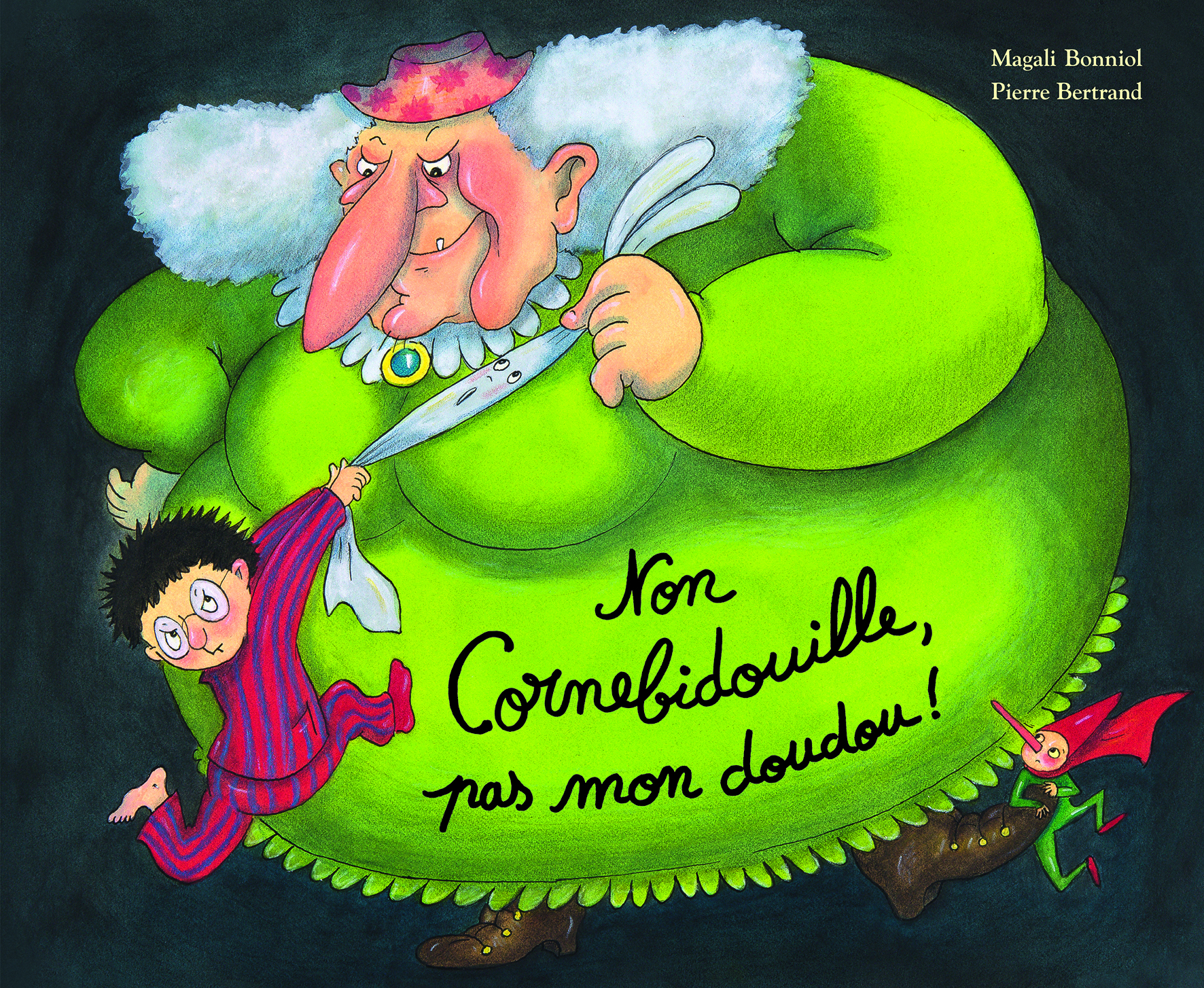 Non Cornebidouille, pas mon doudou ! - Pierre Bertrand - EDL