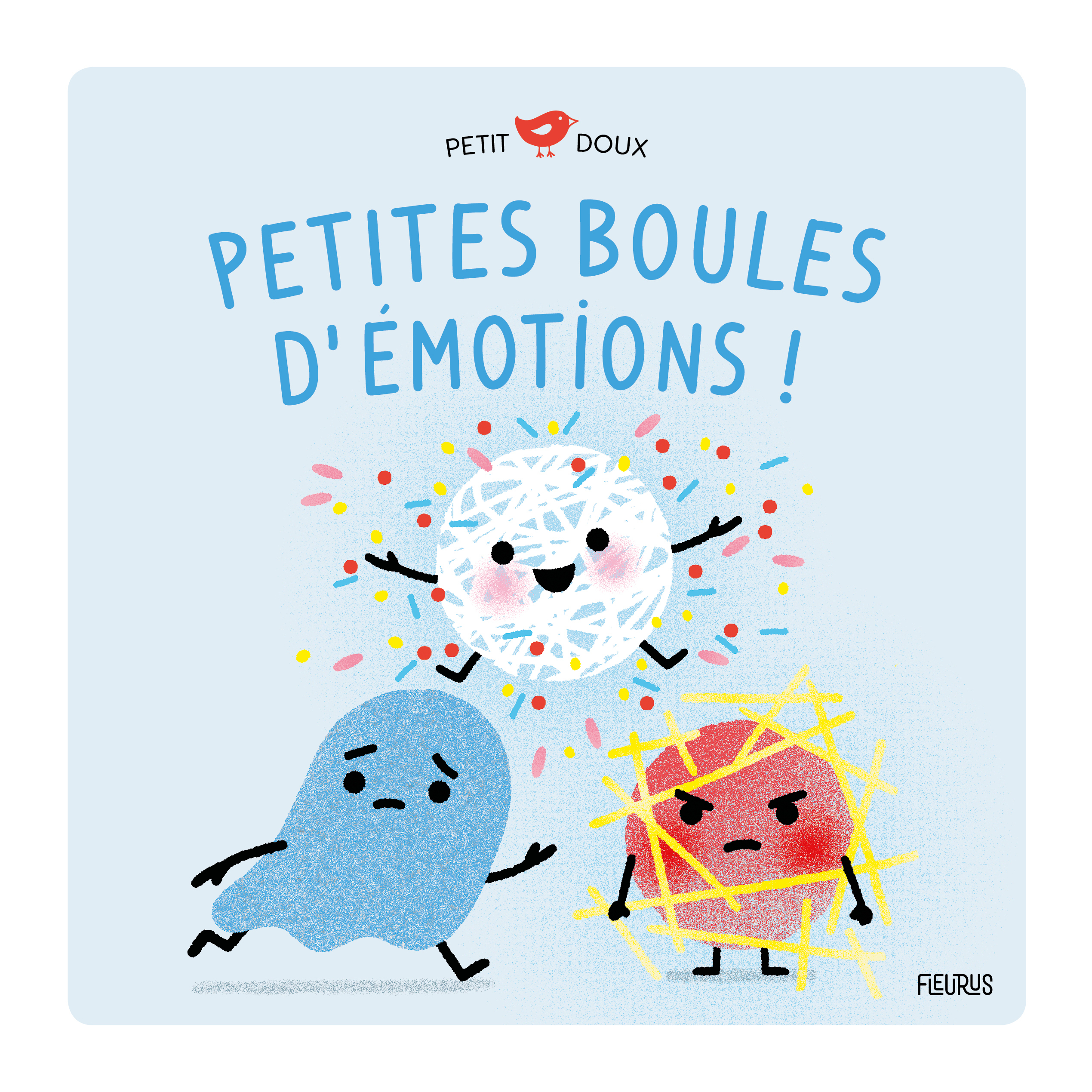 Petites boules d émotions - Nadine Brun Cosme - FLEURUS