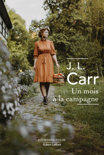 UN MOIS A LA CAMPAGNE - J.L. Carr - ROBERT LAFFONT