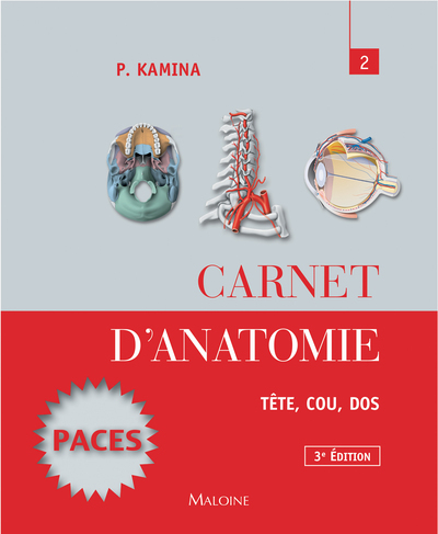 CARNET D-ANATOMIE T2 TETE, COU, DOS (3ED) - Pierre Kamina - MALOINE