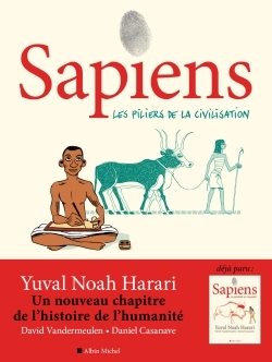 SAPIENS T02 BD LES PILIERS DE LA CIVILISATION - Yuval Noah Harari - ALBIN MICHEL