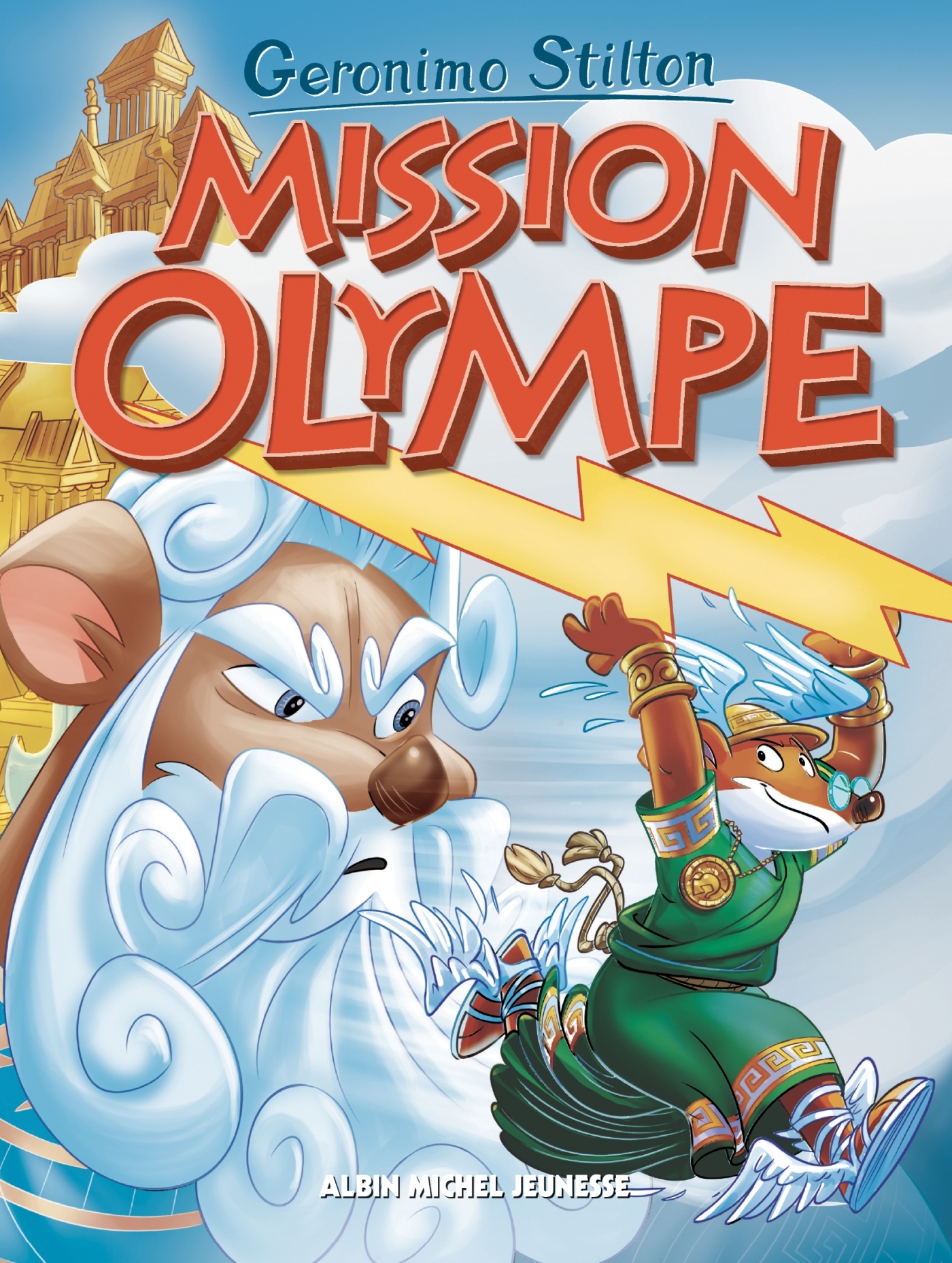 LE VOYAGE DANS LE TEMPS - T12 - MISSION OLYMPE - Geronimo Stilton - ALBIN MICHEL