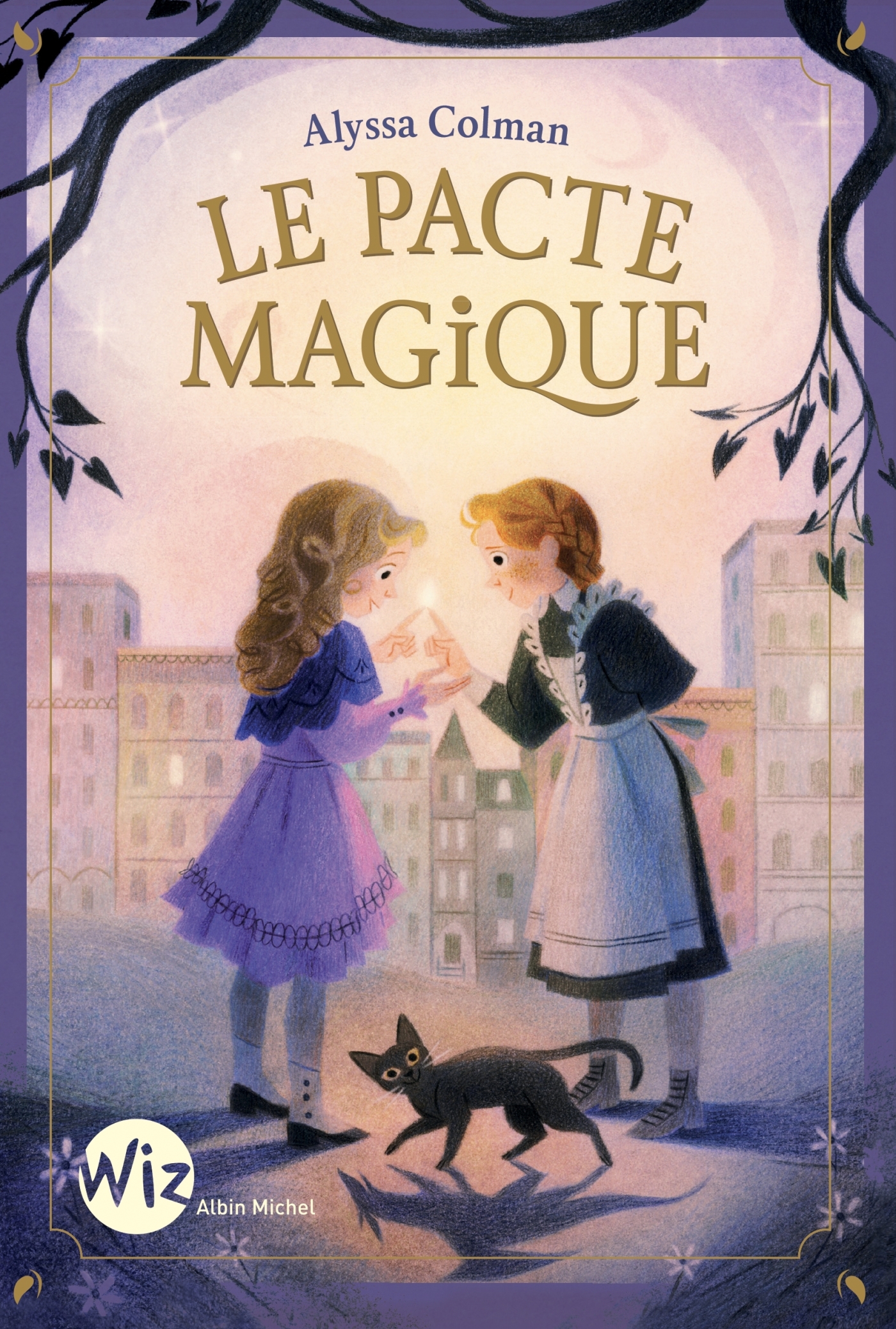 LE PACTE MAGIQUE - Alyssa Colman - ALBIN MICHEL