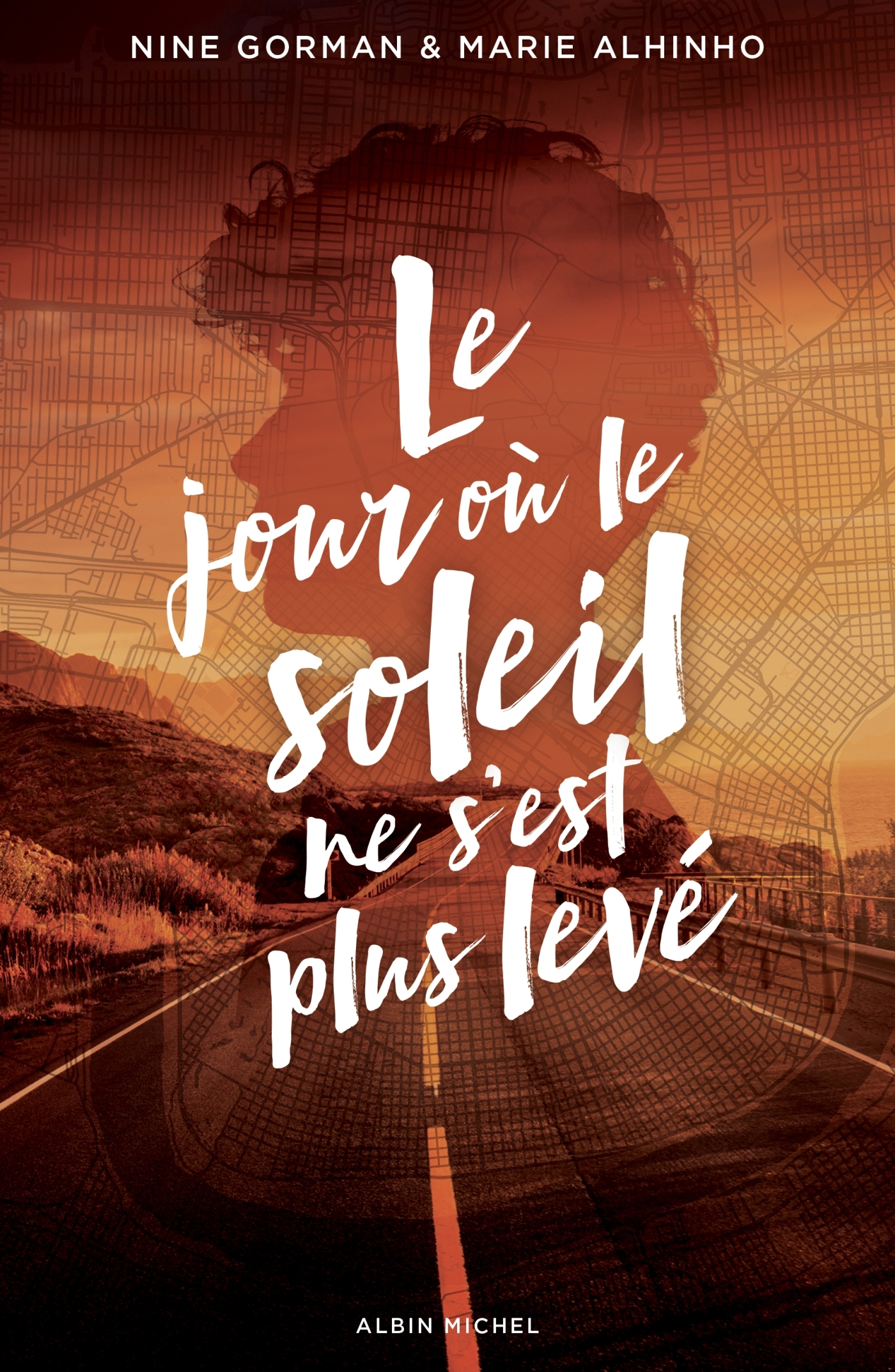 LE JOUR O? LE SOLEIL NE S-EST PLUS LEV? T02 - Nine Gorman - ALBIN MICHEL