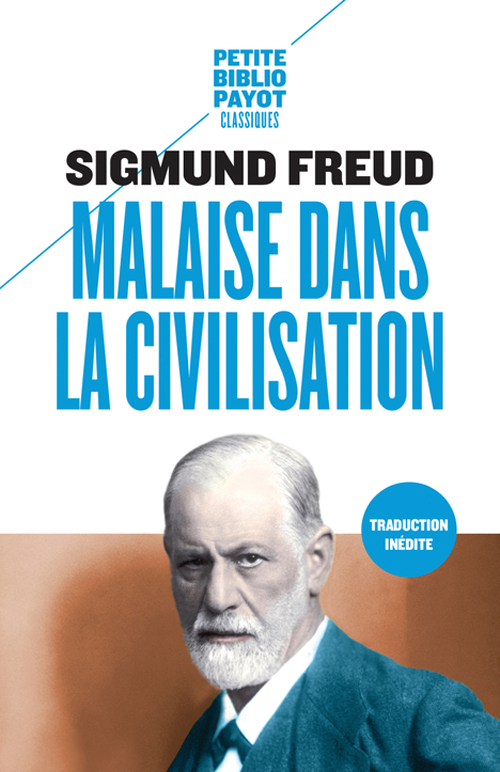 Malaise dans la civilisation - Sigmund Freud - PAYOT