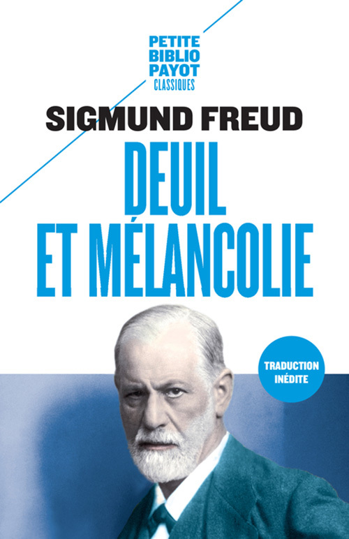 DEUIL ET MELANCOLIE - Sigmund Freud - PAYOT