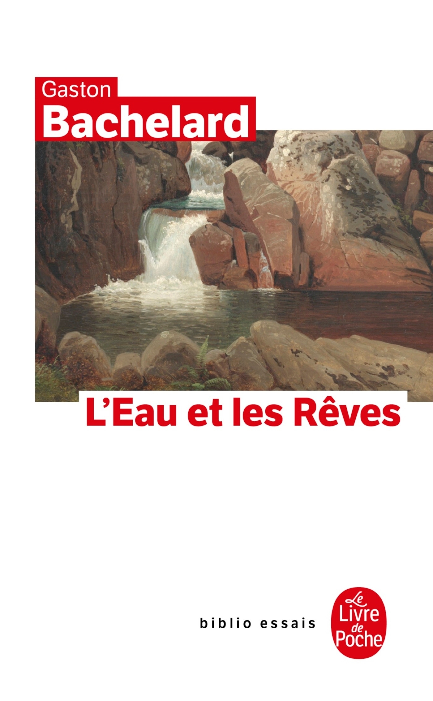 EAU ET LES REVES - Gaston Bachelard - LGF