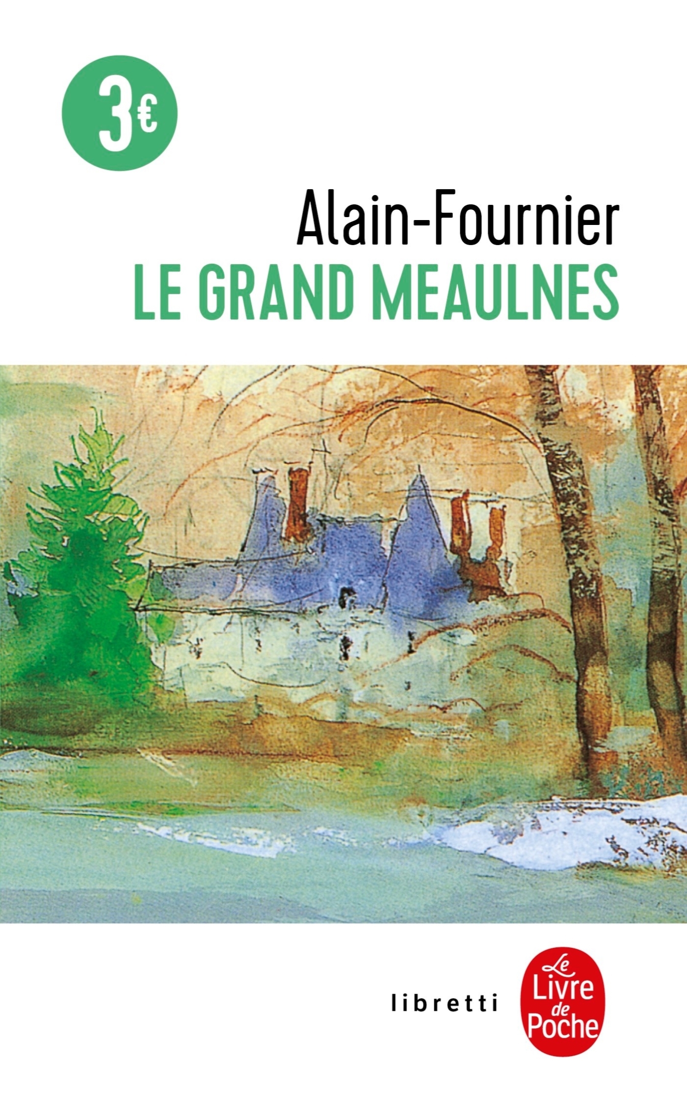 LE GRAND MEAULNES -  Alain-Fournier - LGF