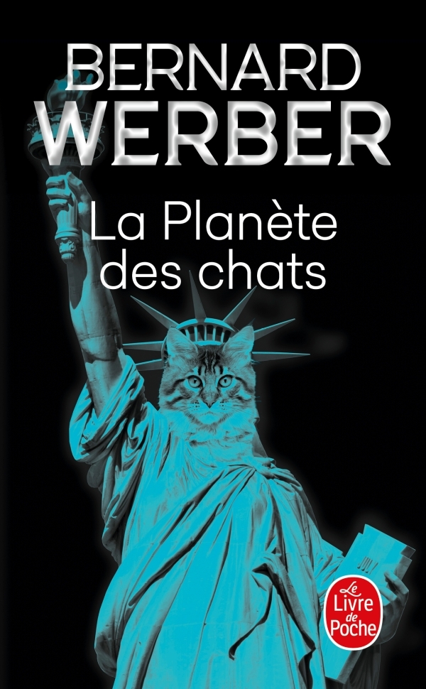 LA PLANETE DES CHATS - Bernard Werber - LGF