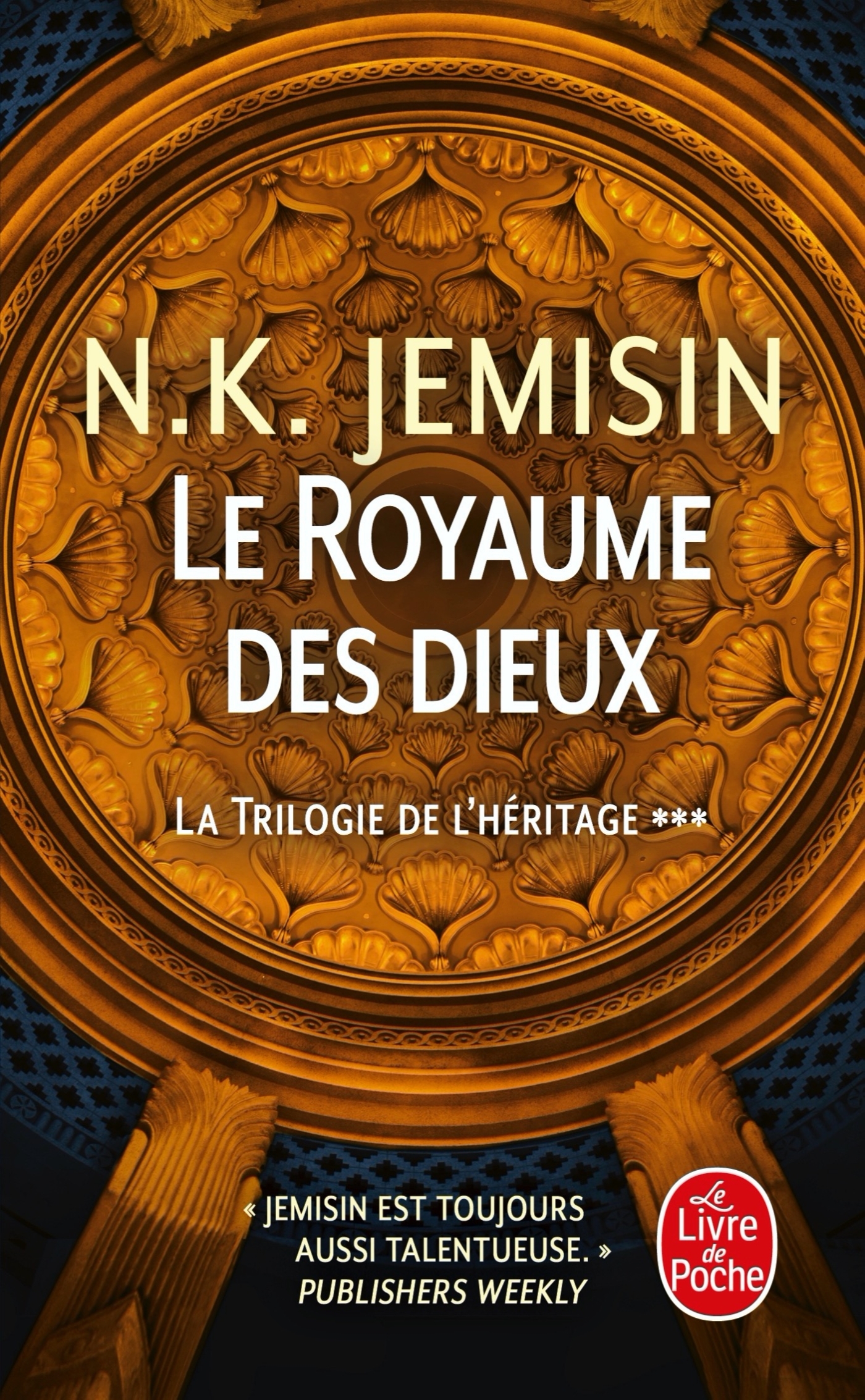 LA TRILOGIE DE L-HERITAGE TOME 3 : LE ROYAUME DES DIEUX - N.K. Jemisin - LGF