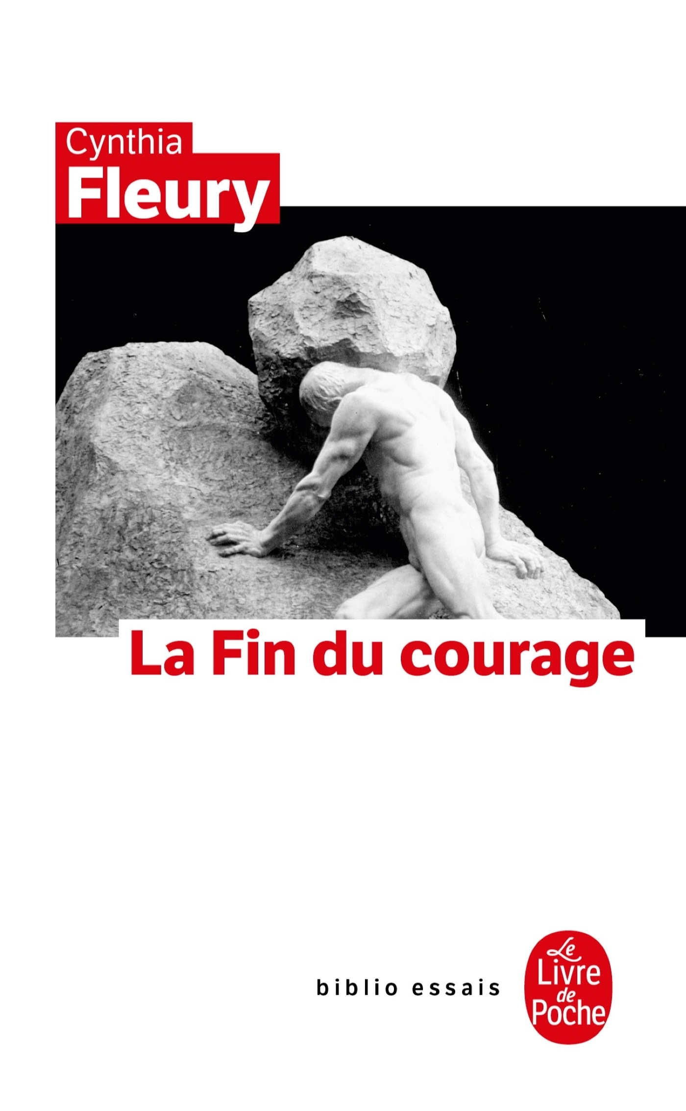 LA FIN DU COURAGE - Cynthia FLEURY - LGF