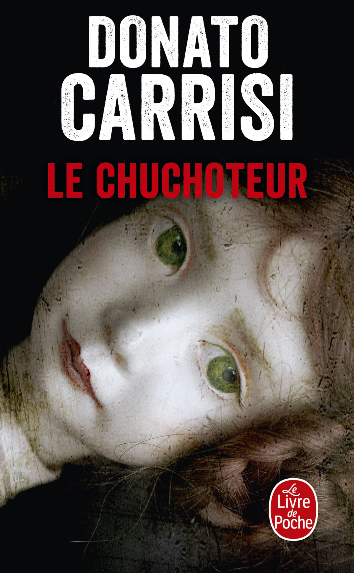 LE CHUCHOTEUR - Donato Carrisi - LGF