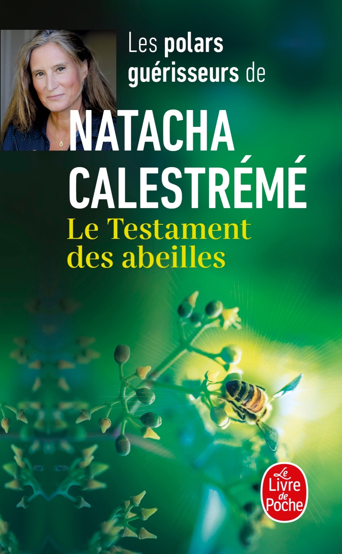 LE TESTAMENT DES ABEILLES - Natacha Calestreme - LGF