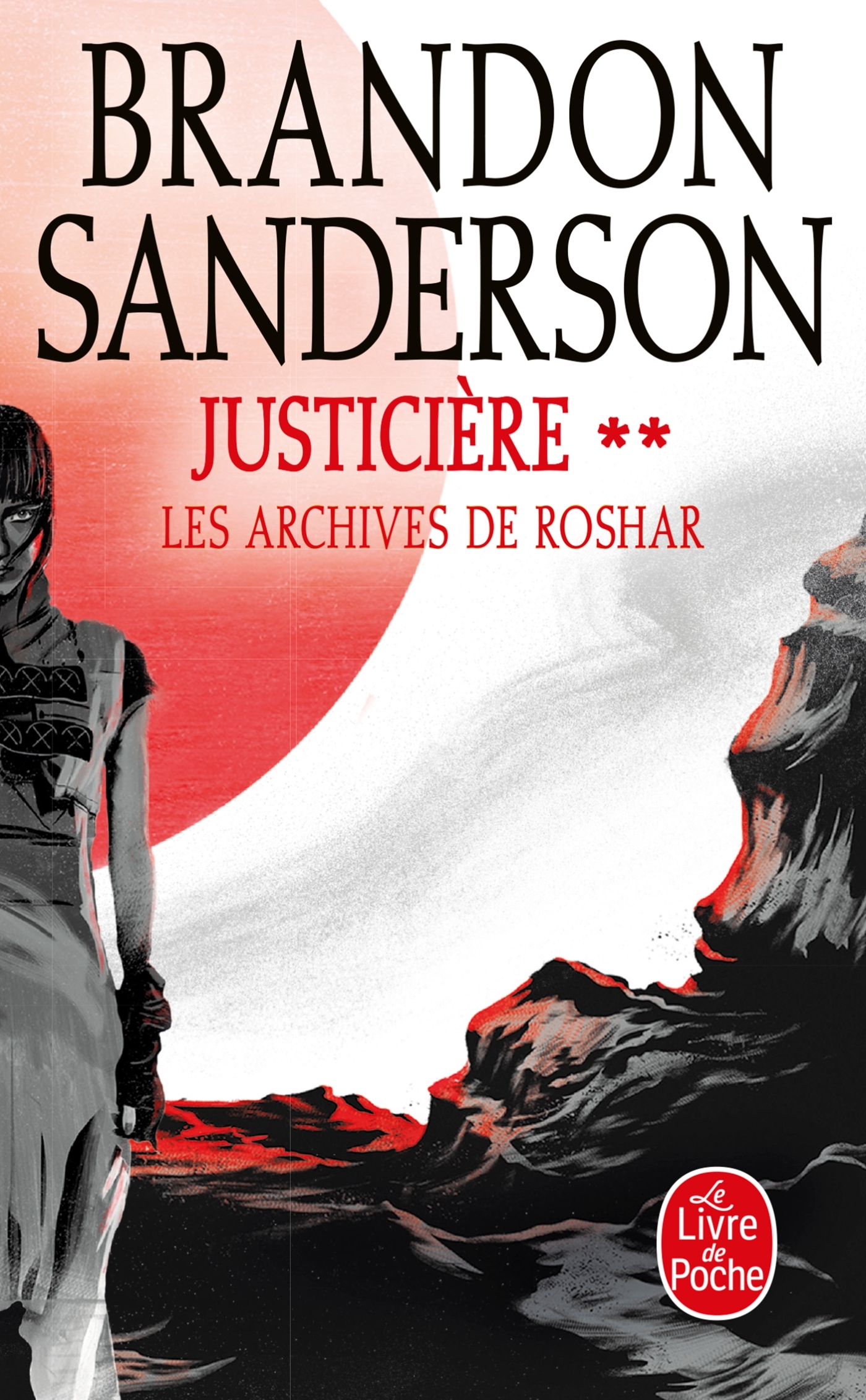 JUSTICIERE, VOLUME 2 (LES ARCHIVES DE ROSHAR, TOME 3) - Brandon Sanderson - LGF