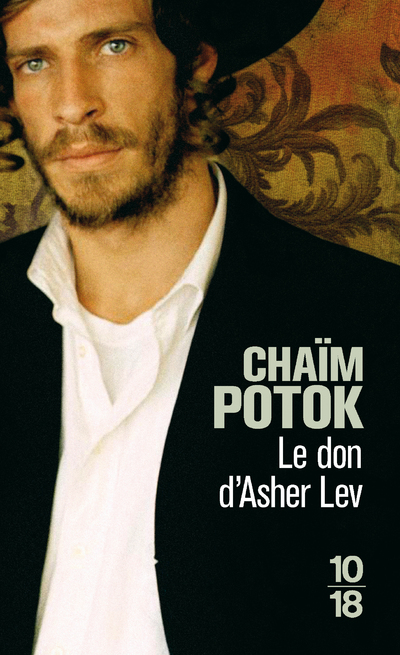 LE DON D-ASHER LEV - Chaïm Potok - 10 X 18