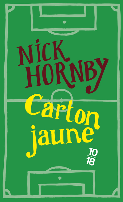 CARTON JAUNE - Nick Hornby - 10 X 18