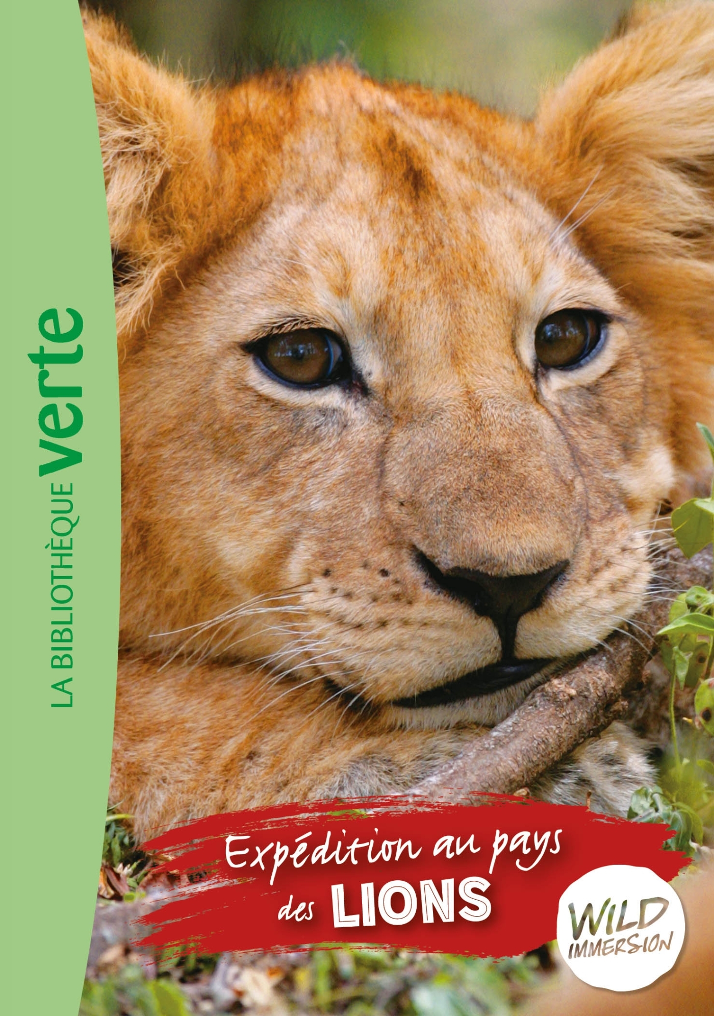 WILD IMMERSION T1 EXPEDITION PAYS DES LIONS - Hachette Livre - HACHETTE JEUN.