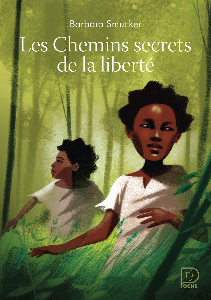 LES CHEMINS SECRETS DE LA LIBERTE - Barbara Smucker - FLAM JEUNESSE