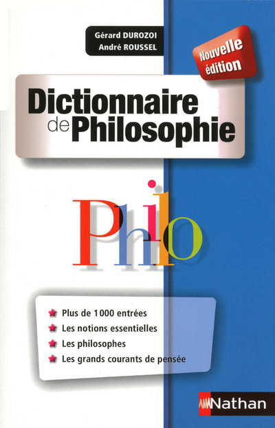 DICTIONNAIRE DE PHILOSOPHIE - Gérard Durozoi - NATHAN