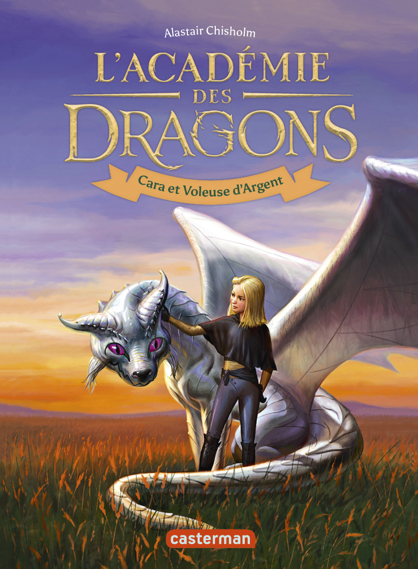 L'Académie des dragons - Alastair Chisholm - CASTERMAN