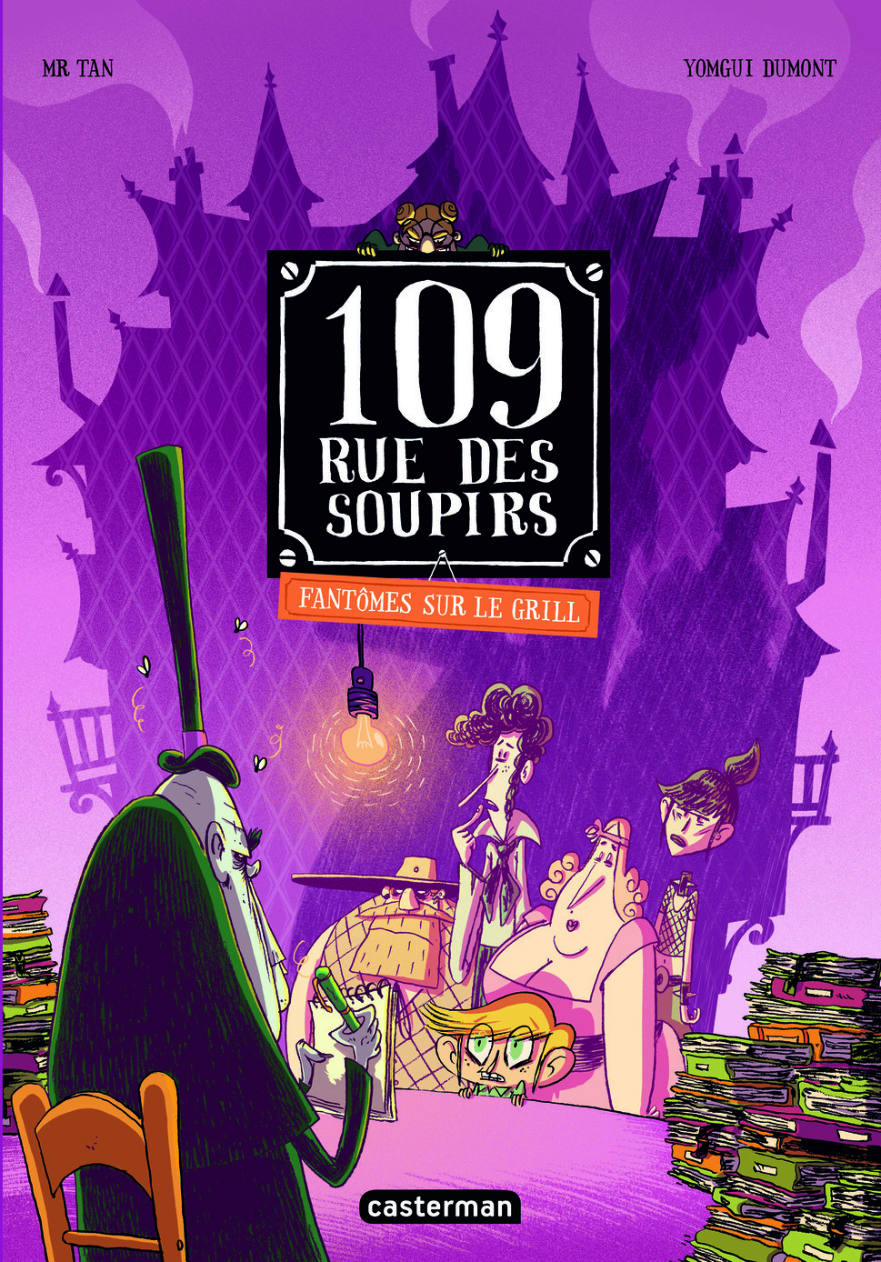 109 RUE DES SOUPIRS T02 - FANTOMES SUR LE GRILL (EDITION COULEURS) - Mr Tan - CASTERMAN