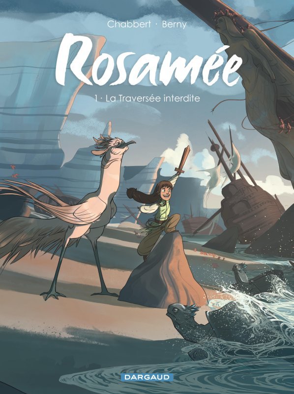 ROSAMEE T01 LA TRAVERSEE INTERDITE -  Berny - DARGAUD