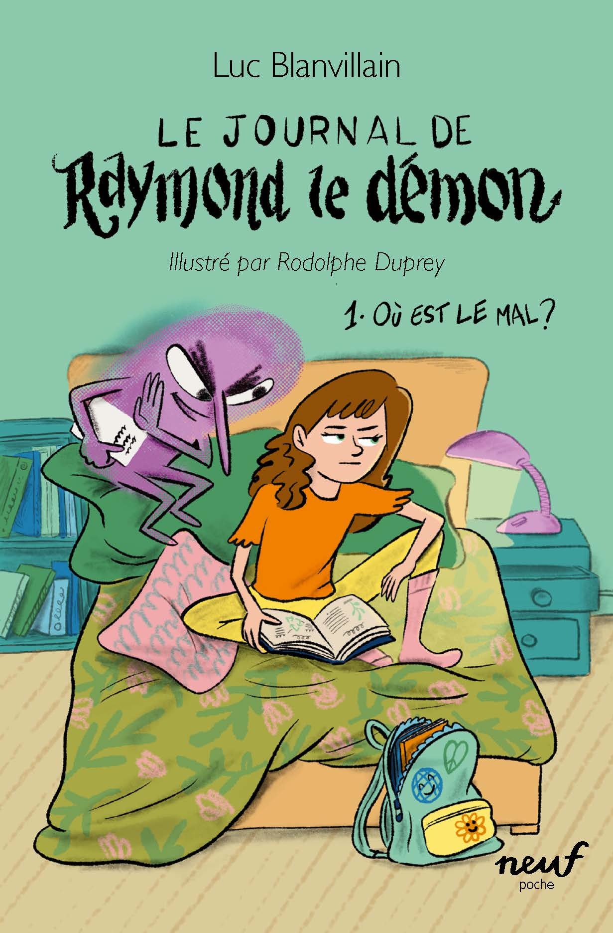 LE JOURNAL DE RAYMOND LE DEMON - T 1 - OU EST LE MAL ? - Luc Blanvillain - EDL