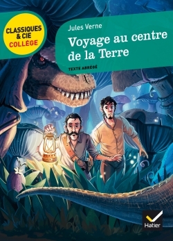 VOYAGE AU CENTRE DE LA TERRE (CLASS & CIE COLLEGE) - Jules Verne - HATIER