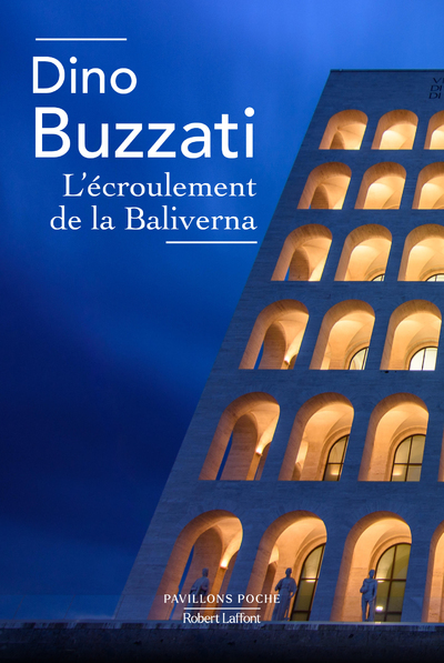 L-ECROULEMENT DE LA BALIVERNA - Dino Buzzati - ROBERT LAFFONT