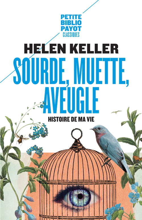 Sourde, muette, aveugle - Helen Keller - PAYOT