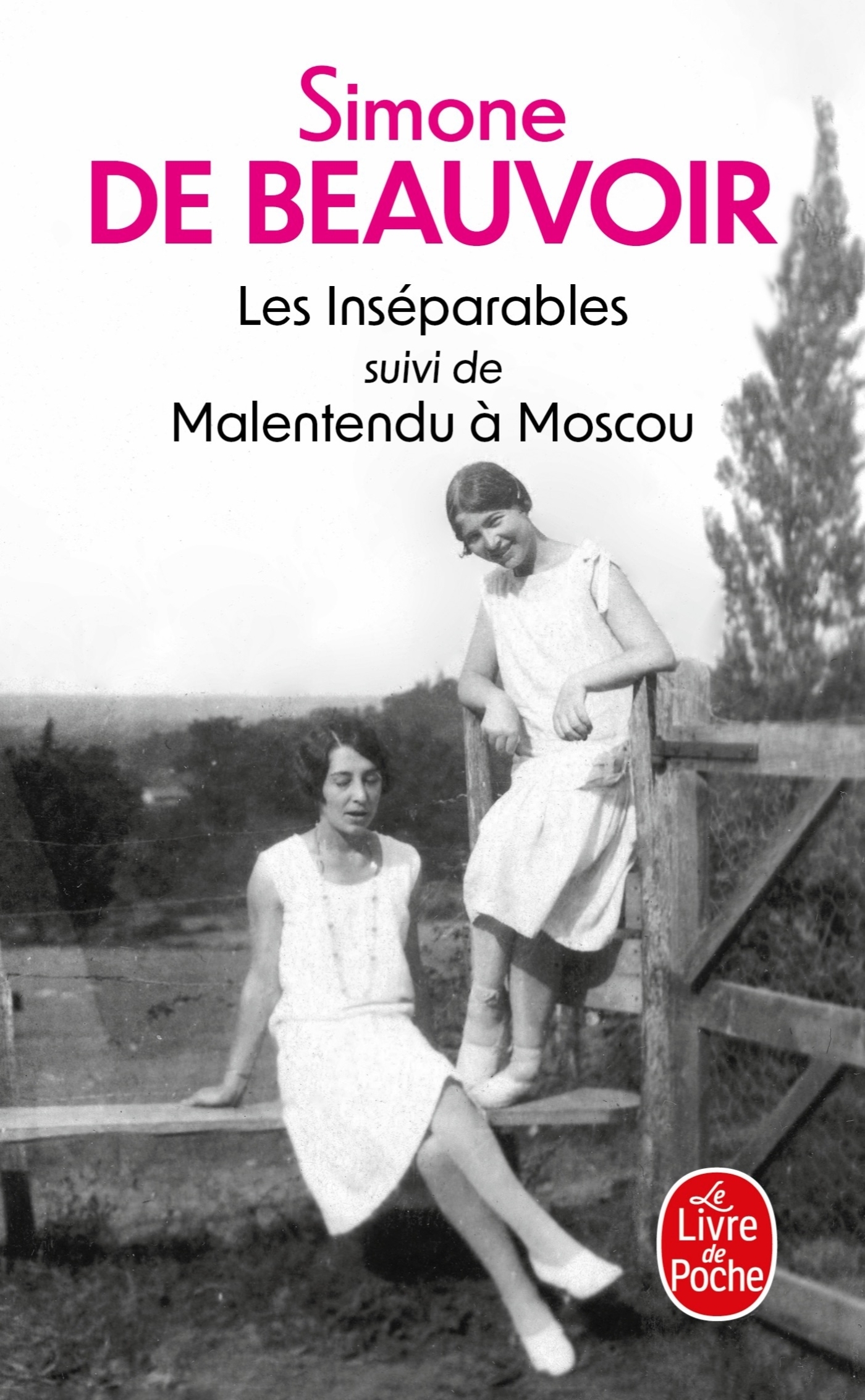 LES INSEPARABLES SUIVI DE MALENTENDU A MOSCOU - Simone de Beauvoir - LGF