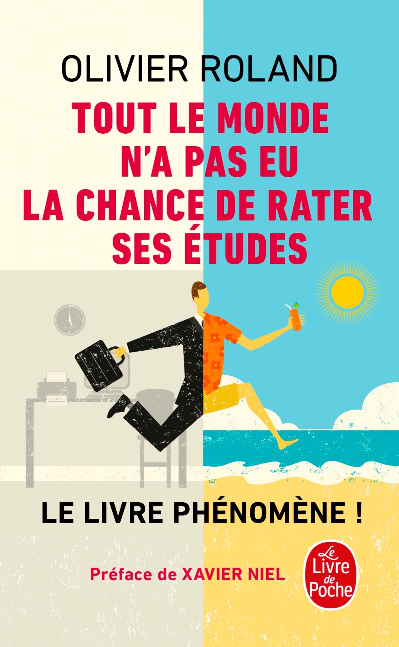 TOUT LE MONDE N-A PAS EU LA CHANCE DE RATER SES ETUDES - Olivier Roland - LGF