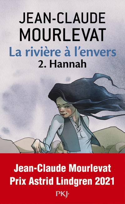 La rivière à l'envers - tome 2 Hannah - Jean-Claude Mourlevat - POCKET JEUNESSE